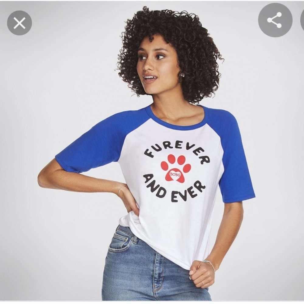Bob's by Sketchers Furever and ever shirt.